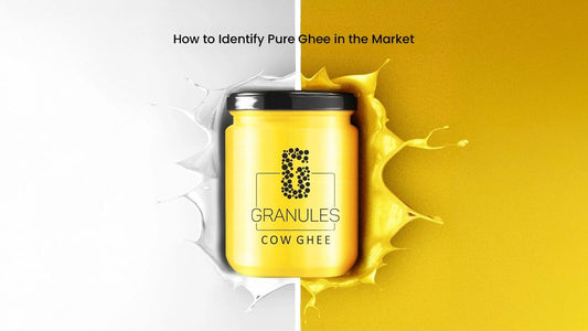 How to Identify Pure Ghee in the Market